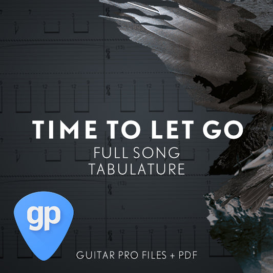 TIME TO LET GO  - Guitar Pro